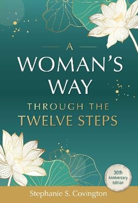 A Woman's Way Through The Twelve Steps - Stephanie S. Covington - cover