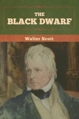 The Black Dwarf - Walter Scott - cover