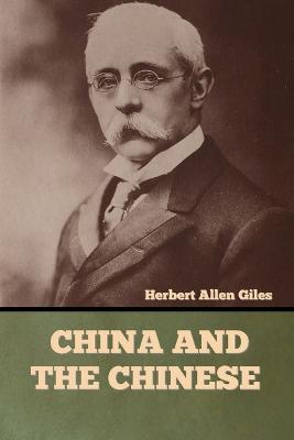 China and the Chinese - Herbert Allen Giles - cover
