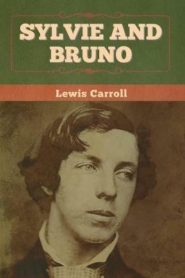 Sylvie and Bruno - Lewis Carroll - cover