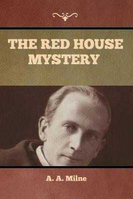 The Red House Mystery - A A Milne - cover