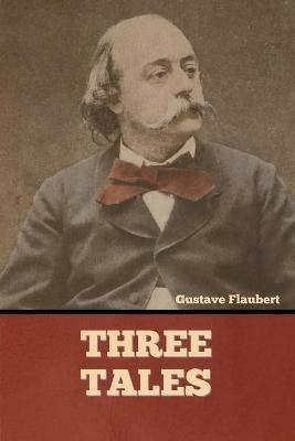 Three Tales - Gustave Flaubert - cover