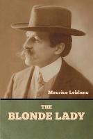 The Blonde Lady - Maurice LeBlanc - cover