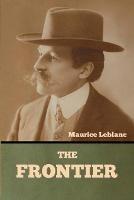 The Frontier - Maurice LeBlanc - cover