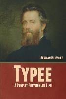 Typee: A Peep at Polynesian Life - Herman Melville - cover