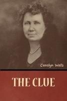 The Clue - Carolyn Wells - cover