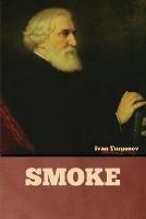 Smoke - Ivan Sergeevich Turgenev - cover