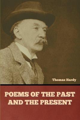 Poems of the Past and the Present - Thomas Hardy - cover