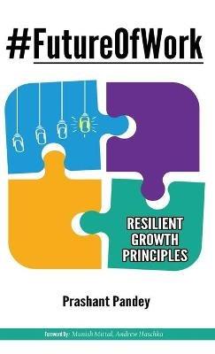 #FutureOfWork: Resilient Growth Principles - Prashant Pandey - cover