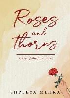 Roses and Thorns - Shreeya Mehra - cover