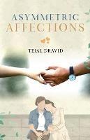 Asymmetric Affections - Tejal Dravid - cover