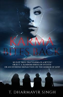Karma Bites Back - T Dharmavir Singh - cover