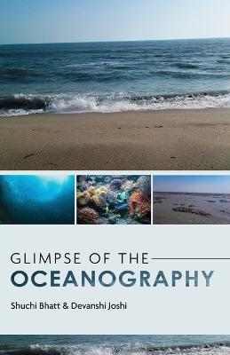 Glimpse of the Oceanography - Shuchi Bhatt,Devanshi Joshi - cover
