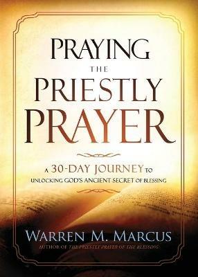 Praying the Priestly Prayer - Warren Marcus - cover