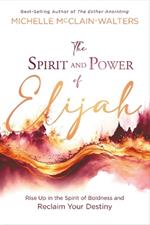 Spirit and Power of Elijah, The