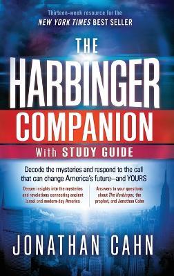 The Harbinger Companion With Study Guide: Decode the Mysteries and Respond to the Call that Can Change America's Future-and Yours - Jonathan Cahn - cover