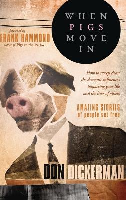When Pigs Move in - Don Dickerman - cover