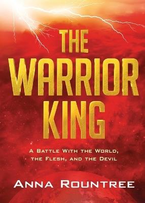 Warrior King, The - Anna Rountree - cover