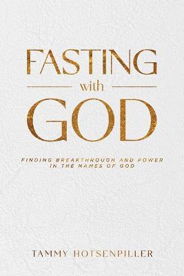 Fasting with God - Tammy Hotsenpiller - cover