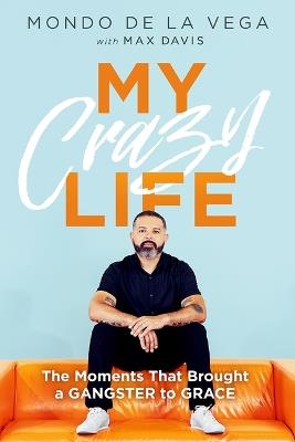 My Crazy Life - Mondo De La Vega - cover