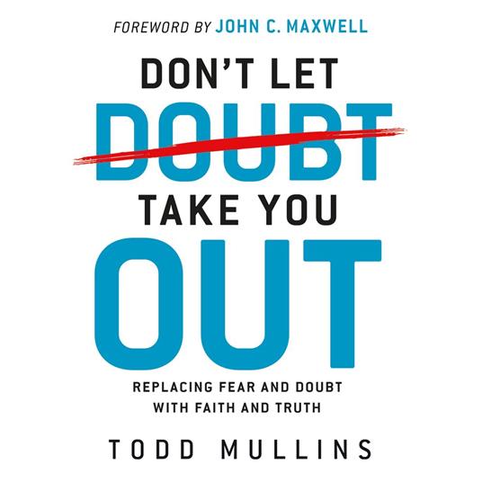 Don't Let Doubt Take You Out