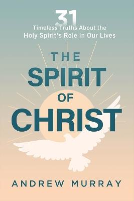 Spirit of Christ, The - Andrew Murray - cover