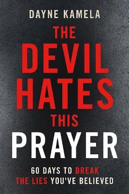 Devil Hates This Prayer, The - Dayne Kamela - cover