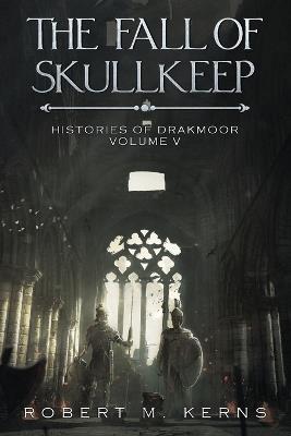 The Fall of Skullkeep - Robert M Kerns - cover