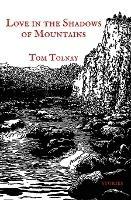 Love in the Shadows of Mountains: 19 Adirondack Episodes - Tom Tolnay - cover