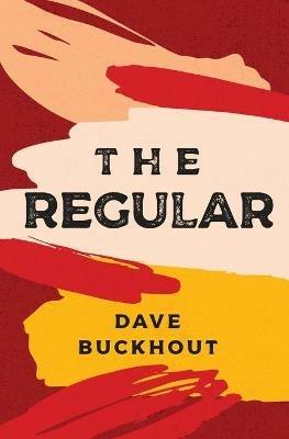 The Regular - Dave Buckhout - cover