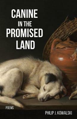 Canine in the Promised Land - Philip J Kowalski - cover