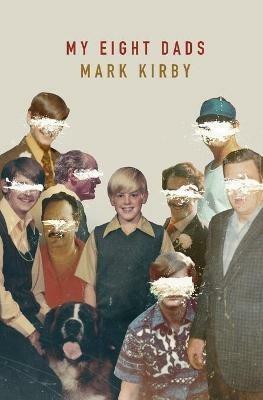 My Eight Dads - Mark Kirby - cover