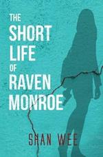 The Short Life of Raven Monroe