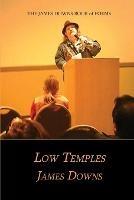 Low Temples: The James Downs Book of Poems - James Downs - cover
