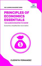 Principles of Economics Essentials You Always Wanted To Know