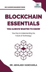 Blockchain Essentials You Always Wanted To Know