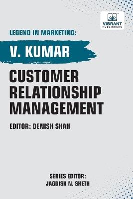 Customer Relationship Management - V Kumar,Vibrant Publishers - cover