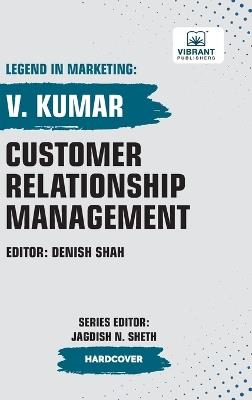Customer Relationship Management - V Kumar,Vibrant Publishers - cover