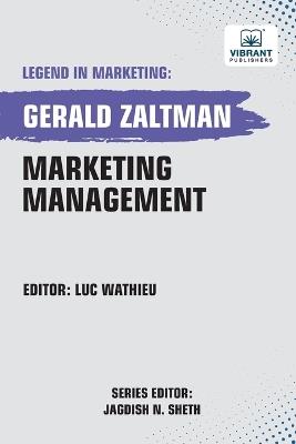 Marketing Management - Gerald Zaltman,Vibrant Publishers - cover