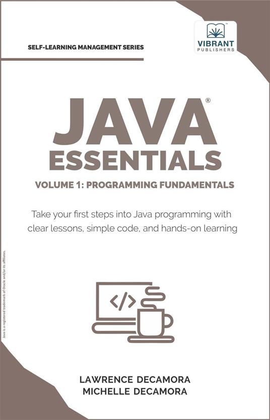 Java Essentials Volume 1