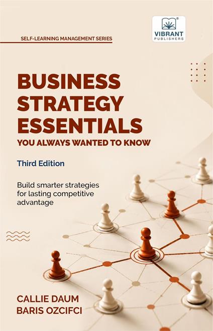 Business Strategy Essentials You Always Wanted to Know