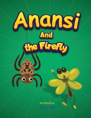 Anansi and the Firefly - Uwa Afu - cover