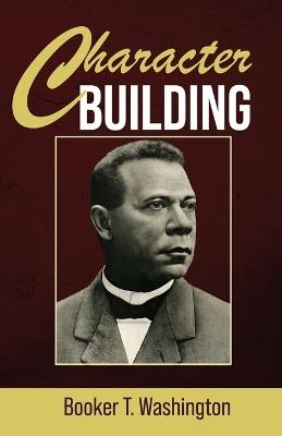 Character Building - Booker T Washington - cover