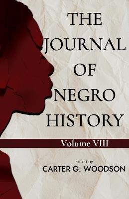 The Journal of Negro History, Vol. VIII. - Carter G Woodson - cover