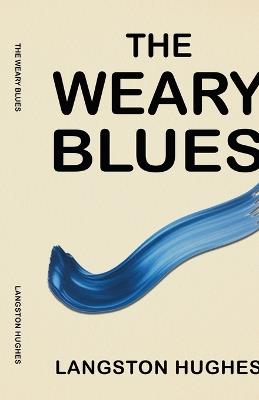 The Weary Blues - Langston Hughes - cover