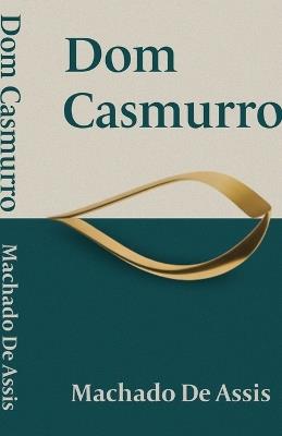 Dom Casmurro By - Machado De Assis - cover