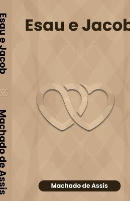 Esau e Jacob - Machado De Assis - cover