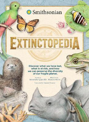 Extinctopedia: Discover those we have lost, what is at risk and how we can preserve the diversity of our fragile planet - Serenella Quarello - cover