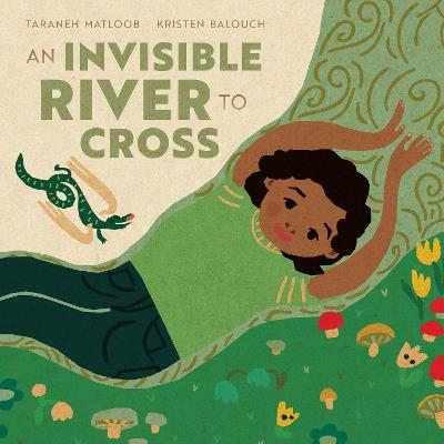 An Invisible River to Cross - Taraneh Matloob - cover