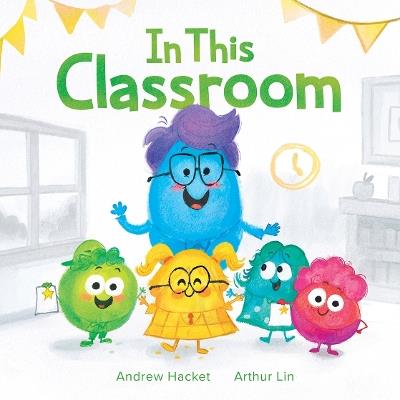 In This Classroom - Andrew Hacket - cover
